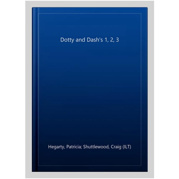 Dotty and Dash's 1, 2, 3