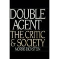 thumbnail image 1 of Double Agent: The Critic and Society, (Paperback), 1 of 1