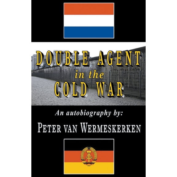 Double Agent in the Cold War, (Paperback)