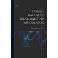 thumbnail image 1 of Double Balanced Bilateral Ring Modulator., (Hardcover), 1 of 1