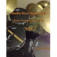 thumbnail image 1 of Double Bass/Single Pedal: Bounce Technique for Bass Drum Book 1 (Paperback) by Paul a Shaw III, 1 of 1