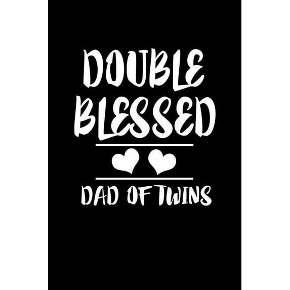 Double Blessed Dad Of Twins: Family Collection (Paperback)