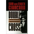 thumbnail image 1 of Pre-Owned Double Cross: The Explosive, Inside Story of the Mobster Who Controlled America (Hardcover) 0446516244 9780446516242, 1 of 1