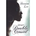 thumbnail image 1 of Pre-Owned Double Crossed (Paperback) 1933967609 9781933967608, 1 of 1