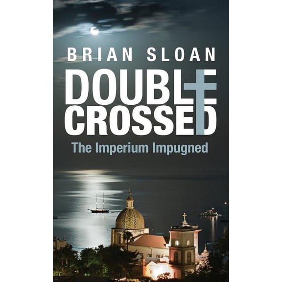 Double Crossed: The Imperium Impugned, (Paperback)