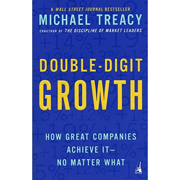 Pre-Owned Double-Digit Growth: How Great Companies Achieve It--No Matter What (Paperback) 159184066X 9781591840664