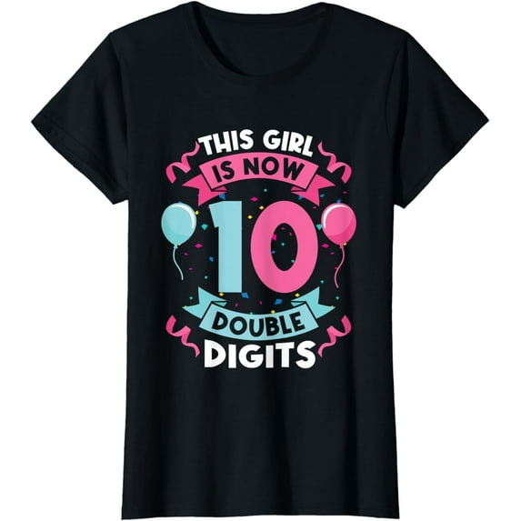 Double Digits 10th Birthday Girl 10th Birthday Party T-Shirt