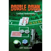 Double Down Lethal Indemnity - Expanded Distribution Version, Paperback