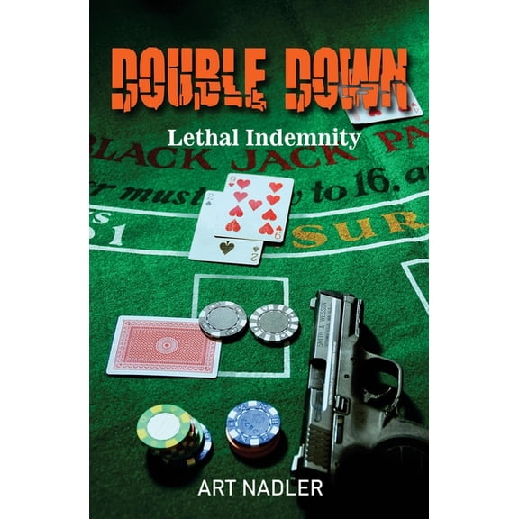 Double Down: Lethal Indemnity, (Paperback)