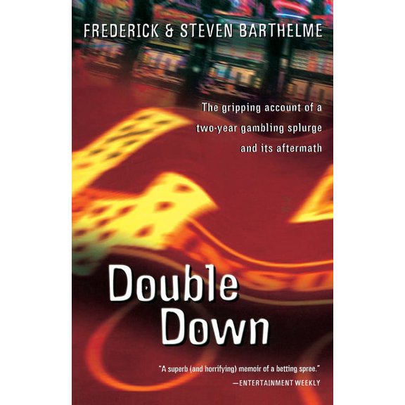 Double Down: Reflections on Gambling and Loss, (Paperback)