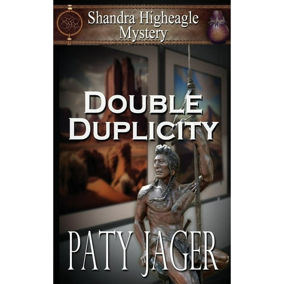 Double Duplicity: A Shandra Higheagle Mystery, (Paperback)