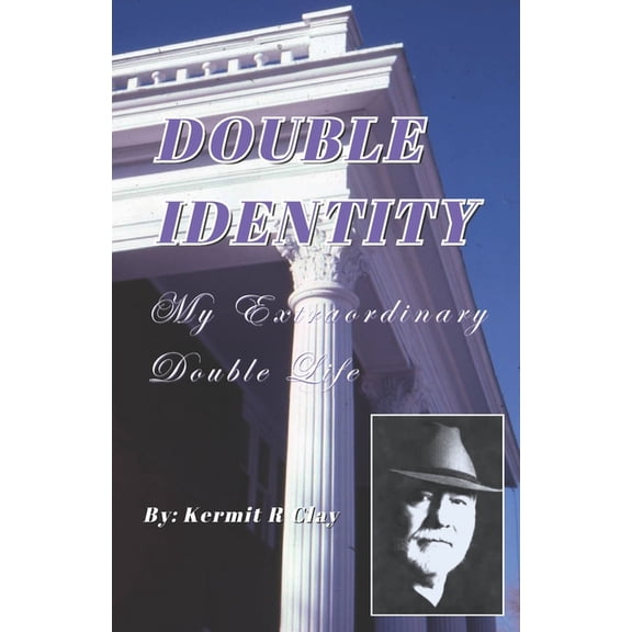 Double Identity: My Extraordinary Double Life, (Paperback)