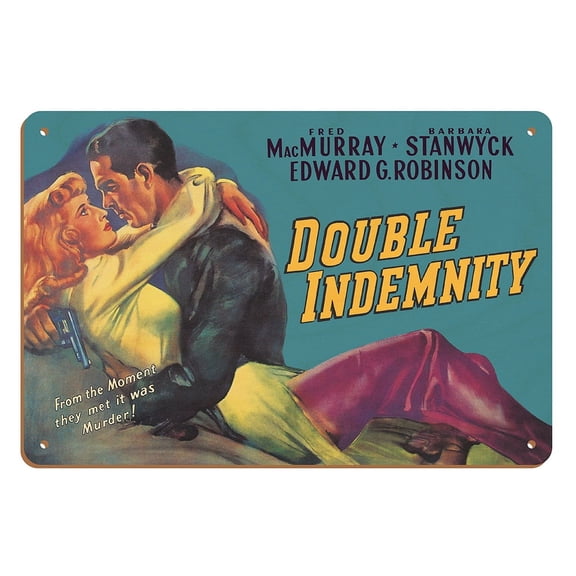 Double Indemnity - Starring Fred MacMurray and Barbara Stanwyck - Vintage Film Noir Movie Poster c.1944 - 8 x 12 inch Vintage Wood Art Sign
