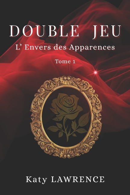 Double Jeu Double Jeu - Tome 1: L'Envers des Apparences, Book 1, (Paperback)