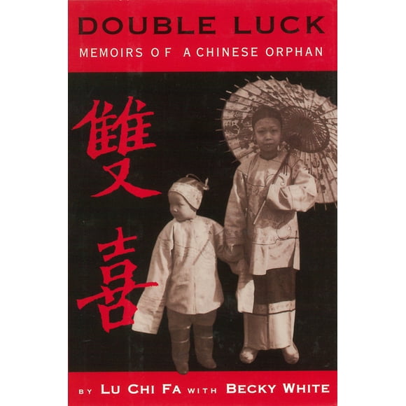 Double Luck : Memoirs of a Chinese Orphan (Hardcover)