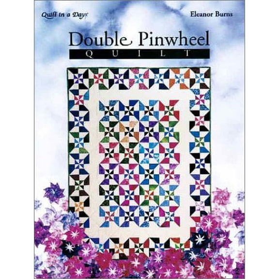 Pre-Owned Double Pinwheel Quilt: An Easy Strip Method (Quilt in a Day Series)