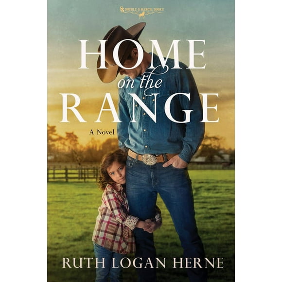 Double S Ranch: Home on the Range : A Novel (Series #2) (Paperback)