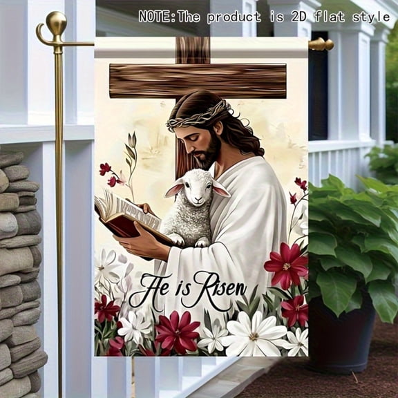 Double Sided Easter Garden Flag "He Is Risen" Religious Decoration featuring Christ and a Lamb; Outdoor/Indoor Lawn Flag suitable for Easter, Easter Decor, Churches, Homes, or Cemeteries