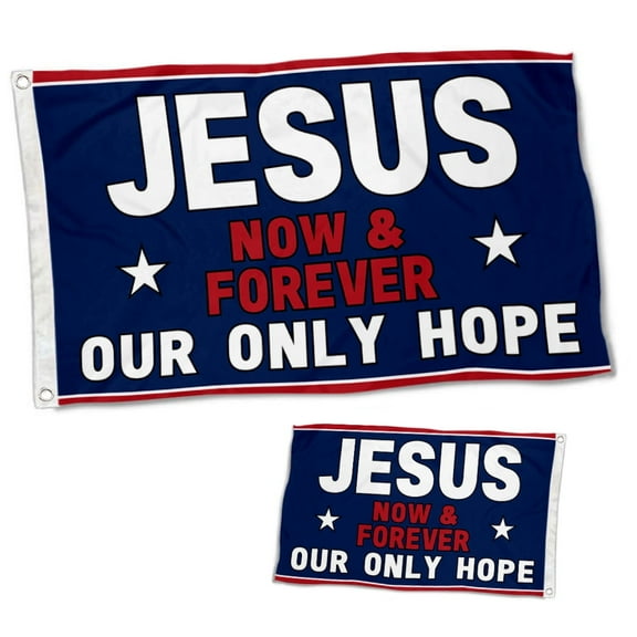 Double Sided JESUS CHRIST THE REAL THING flag Now & Forever our only hope Flag Banner with Brass Grommets 3x5 Feet