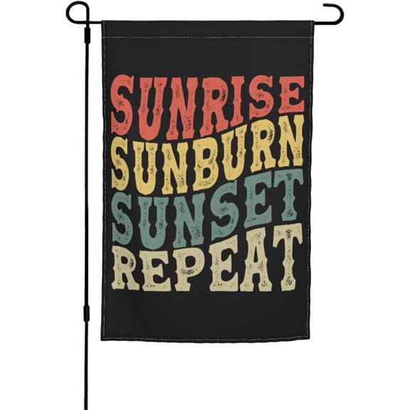 Double Sided Sunrise Sunburn Sunset Repeat Garden Flags For Outside 12x18 Inch Seasonal Flag Home Decor Welcome Banner