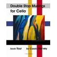 thumbnail image 1 of Double Stop Musings for the Cello, Book Four, (Paperback), 1 of 6