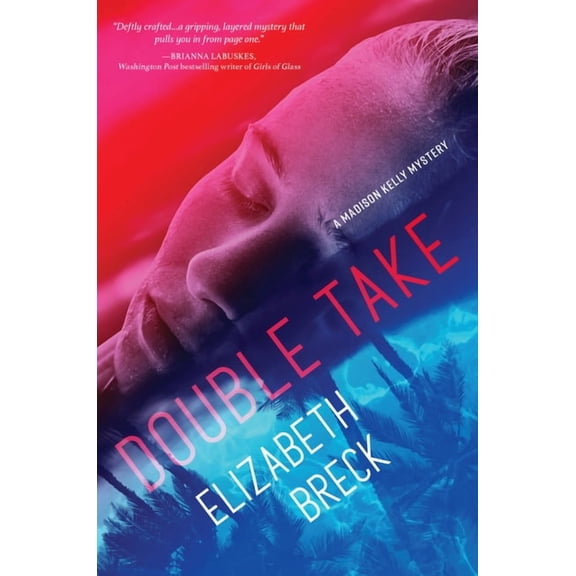 Double Take (Madison Kelly Mystery, Bk. 2)