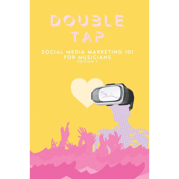 Double Tap: Social Media Marketing 101 for Musicians