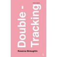 thumbnail image 1 of Double-Tracking : Studies in Duplicity (Paperback), 1 of 1