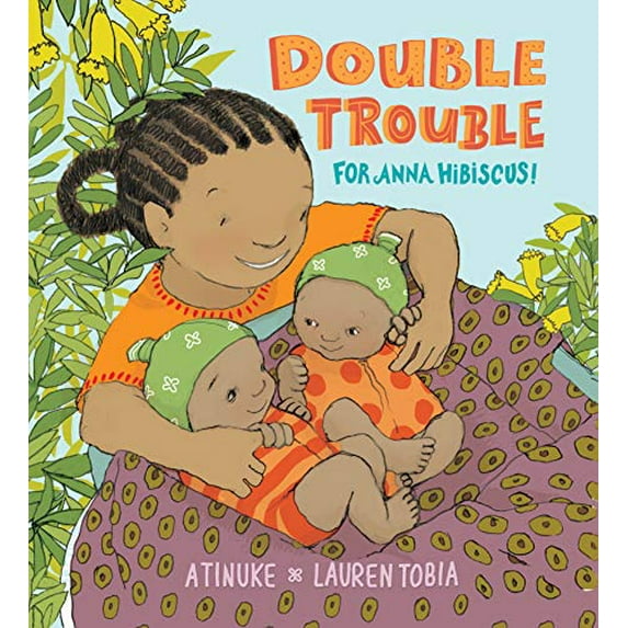 Pre-Owned Double Trouble for Anna Hibiscus (Hardcover) 1610673670 9781610673679