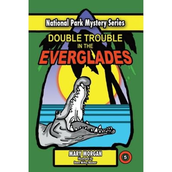 Pre-Owned Double Trouble in the Everglades (Unknown) 0996556206 9780996556200