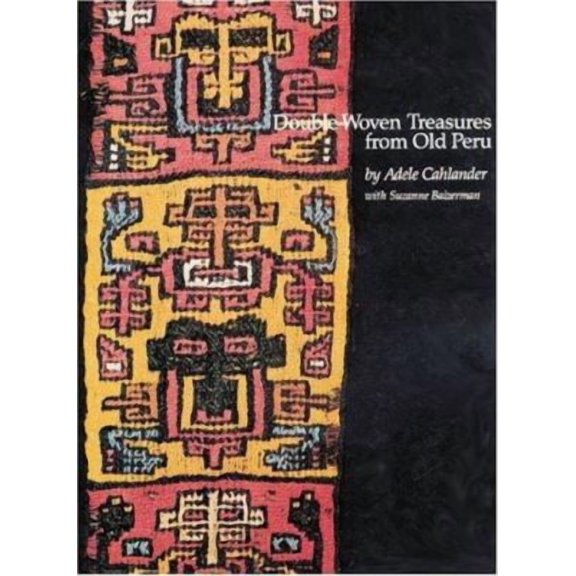 Pre-Owned Double Woven Treasures from Old Peru (Paperback) 0932394051 9780932394057