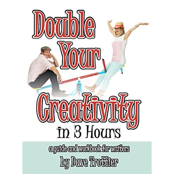 Pre-Owned Double Your Creativity in 3 Hours: a guide for writers and other fun-loving humans Paperback