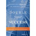thumbnail image 1 of Double Your Success: Principles to Build a Multimillion-Dollar Business, (Hardcover), 1 of 4