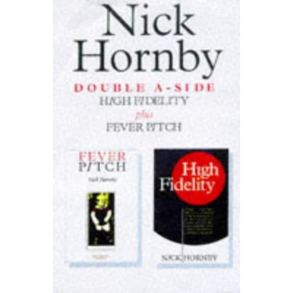 Pre-Owned Double A-side: Fever Pitch, High Fidelity (Paperback) 0575401664 9780575401662