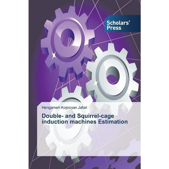 Double- and Squirrel-cage induction machines Estimation (Paperback)