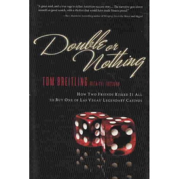 Pre-Owned Double or Nothing : How Two Friends Risked It All to Buy One of Las Vegas' Legendary Casinos (Hardcover) 9780060835835