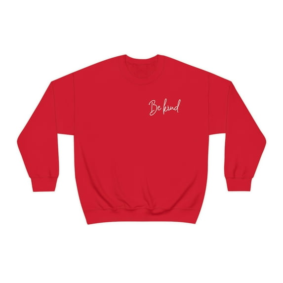 Double sided Be Kind Crewneck Sweatshirt