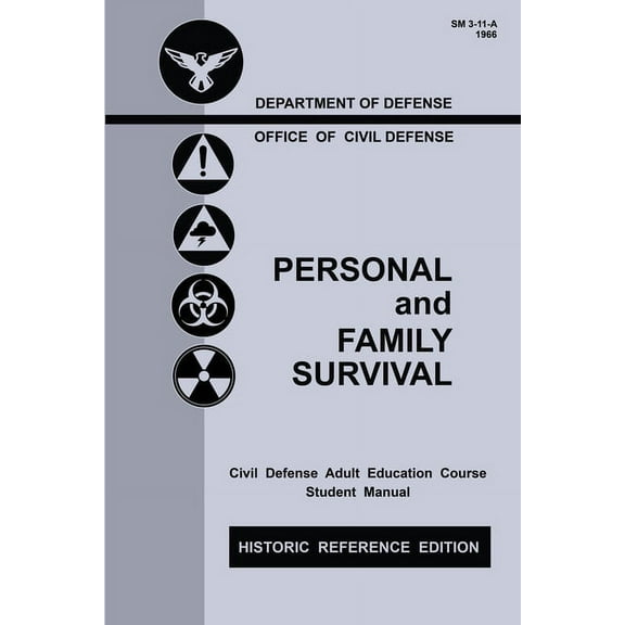 The Doublebit Historic Personal Prepared Personal and Family Survival (Historic Reference Edition): The Historic Cold-War-Era Manual For Preparing For Emergency , Book 1, (Paperback)