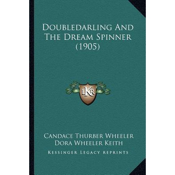 Doubledarling and the Dream Spinner (1905) Paperback