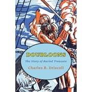 Doubloons The Story of Buried Treasure, Paperback