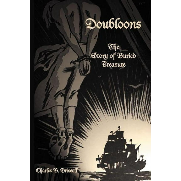 Doubloons: The Story of Buried Treasure (Paperback)