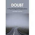 thumbnail image 1 of Doubt: A Psychological Exploration, (Paperback), 1 of 1