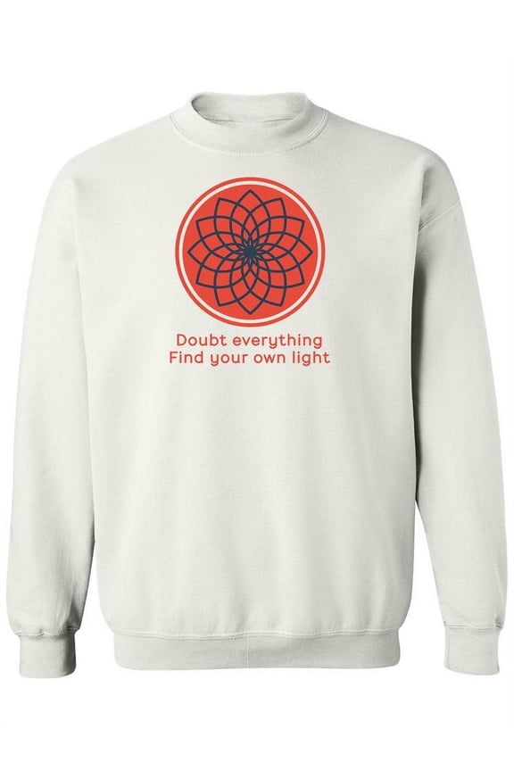 Doubt Everything Quote Sweatshirt Women -Image by Shutterstock, Female 3X-Large