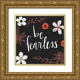 thumbnail image 1 of Doucette, Katie 20x20 Gold Ornate Wood Framed with Double Matting Museum Art Print Titled - Be Fearless, 1 of 4