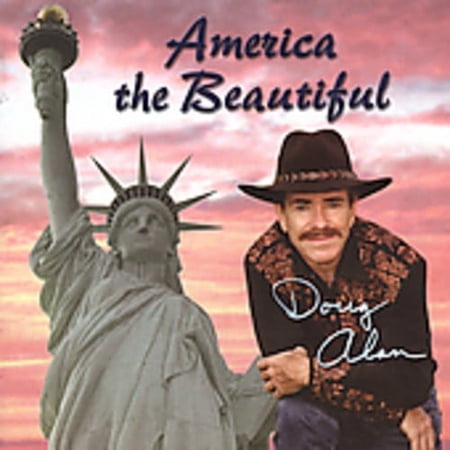Doug Alan - America the Beautiful - Country - CD