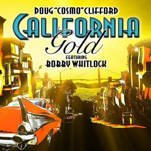 Doug Clifford - CALIFORNIA GOLD - Music & Performance - CD