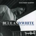 thumbnail image 1 of Doug Raney - Blue & White - Music & Performance - CD, 1 of 1