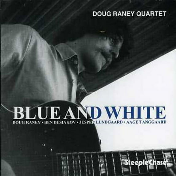 Doug Raney - Blue & White - Music & Performance - CD