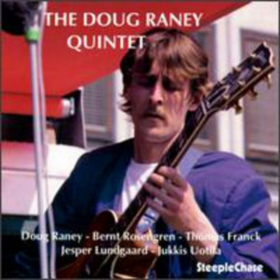 Doug Raney - Doug Raney Quintet - Music & Performance - CD