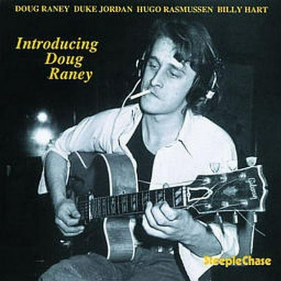 Doug Raney - Introducing Doug Raney - Music & Performance - CD